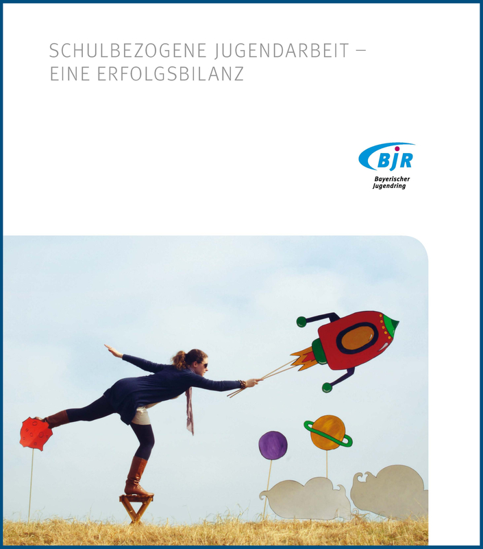 Cover der BJR-Broschüre "Schulbezogene Jugenarbeit - eine Erfolgsbilanz
